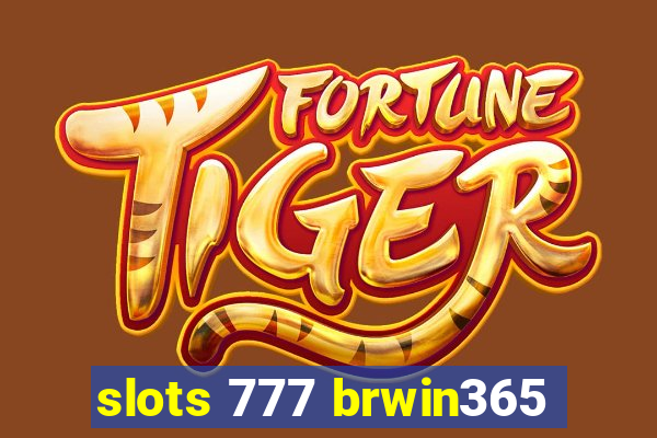 slots 777 brwin365